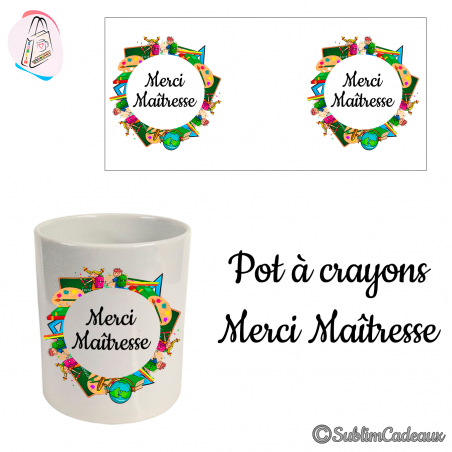 Pot de crayons « Merci Instit »