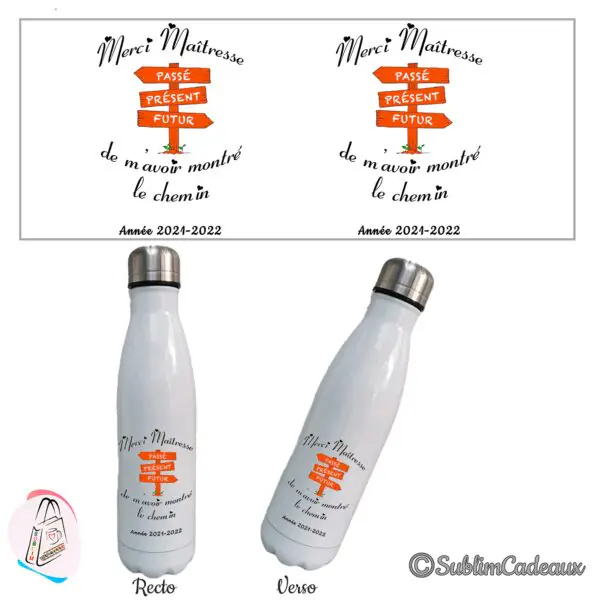 Bouteille isotherme blanche imprimée d'un panneau directionnel orange passé présent futur et du texte Merci Maîtresse
