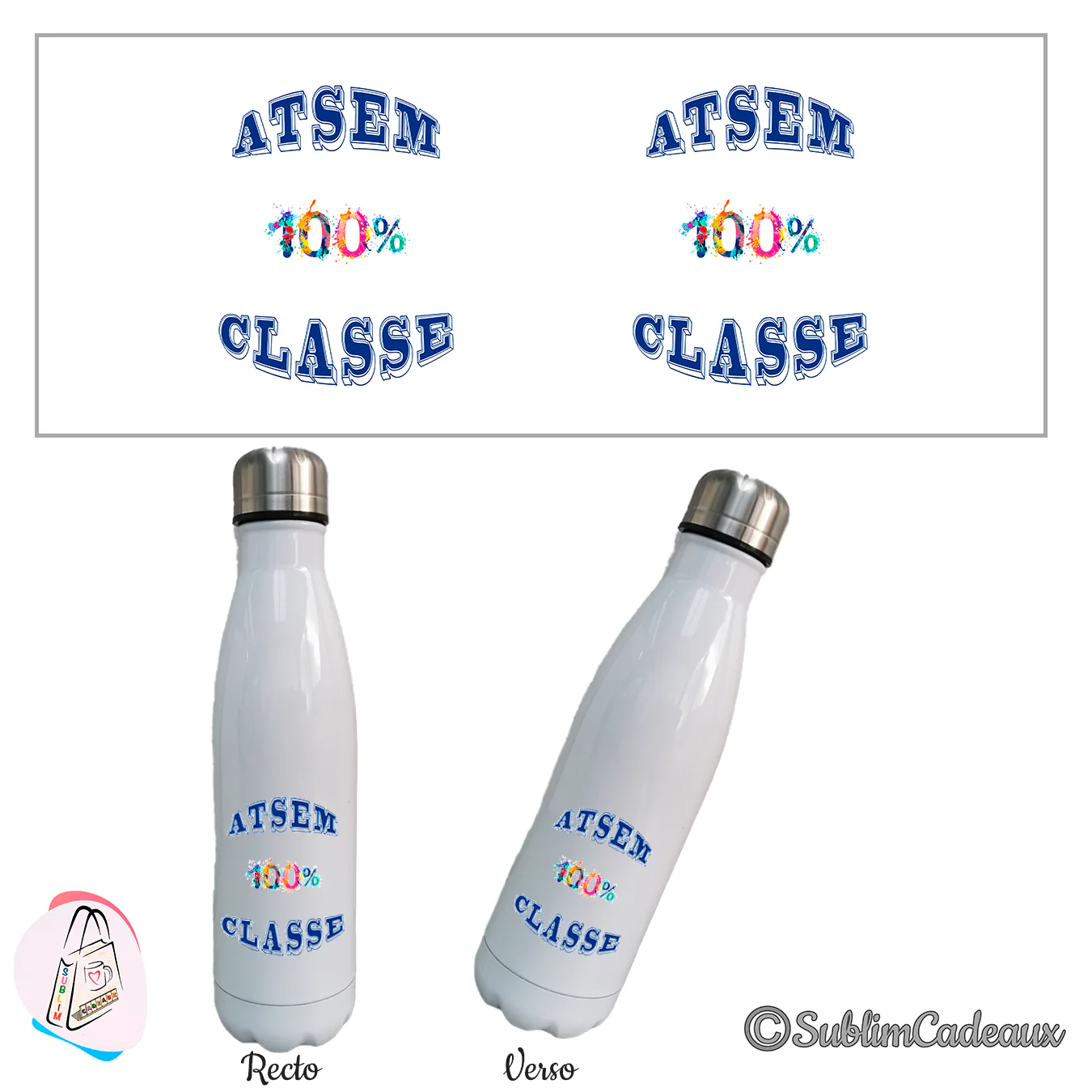 Bouteille isotherme blanche imprimée du texte ATSEM 100% classe en lettres bleues, le 100% en éclaboussures colorées