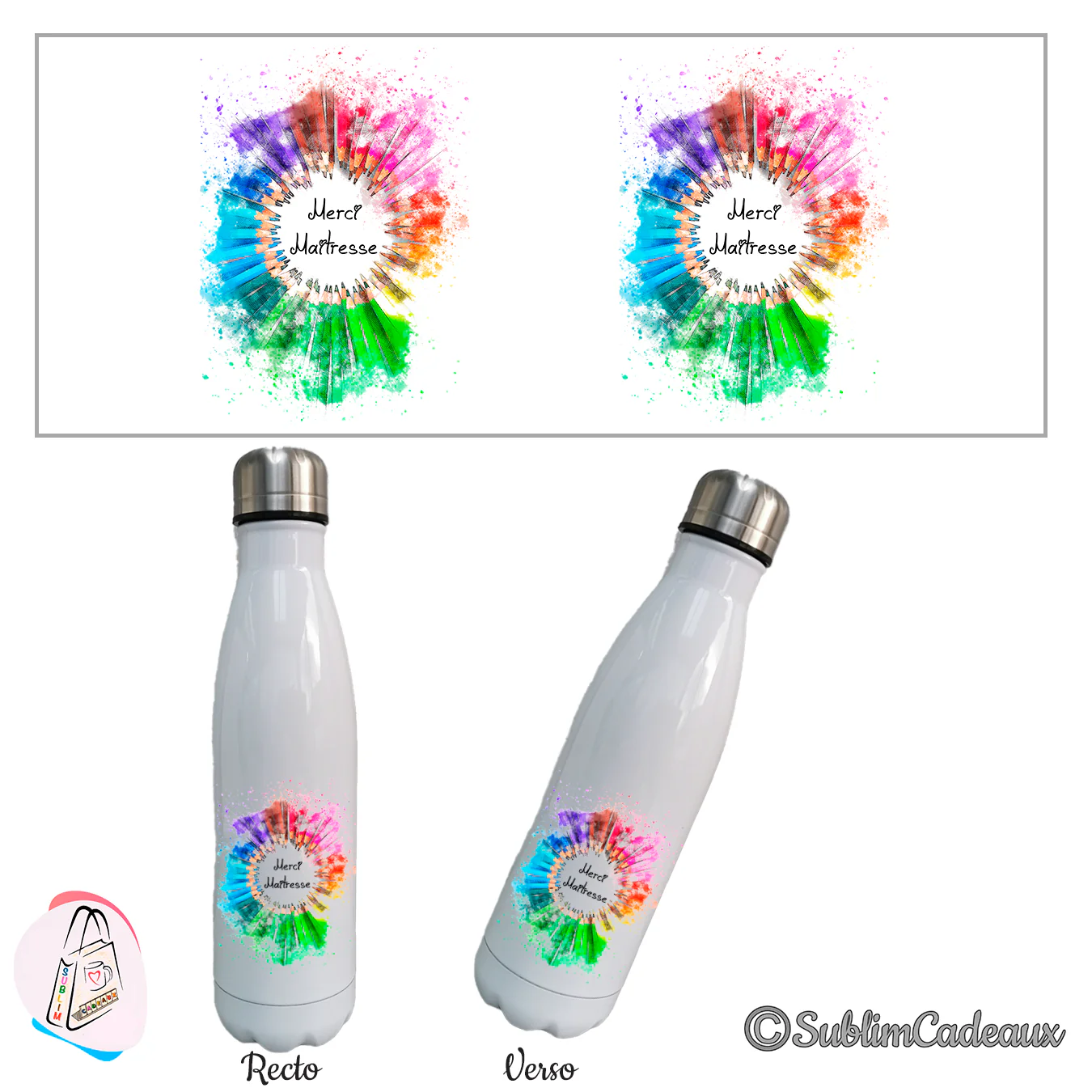 Bouteille isotherme blanche imprimée d'un cercle de crayons de couleur arc-en-ciel autour du texte Merci Maîtresse