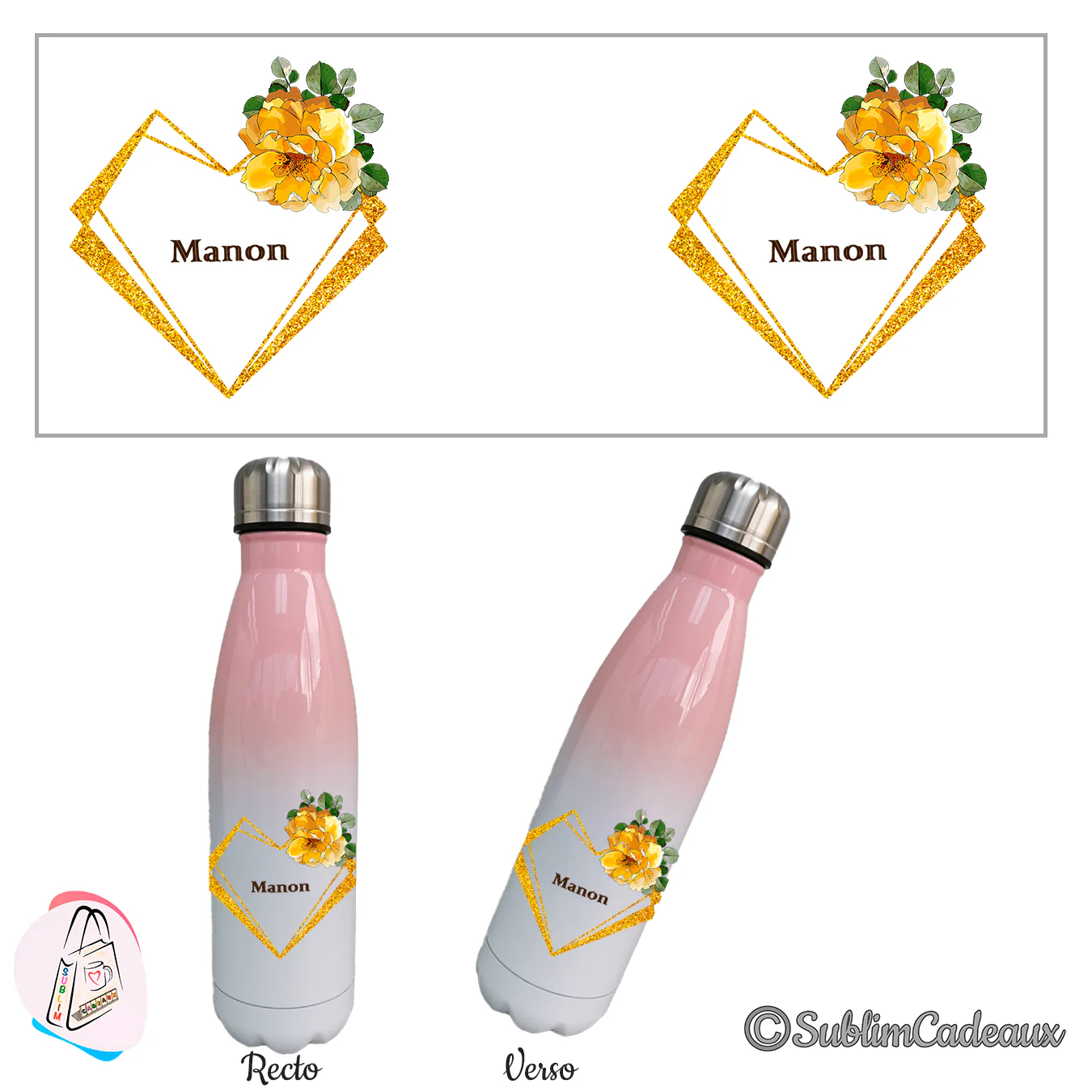 Bouteille isotherme dégradé rose et blanc, cœur doré pailleté, roses jaunes et prénom Manon sublimés