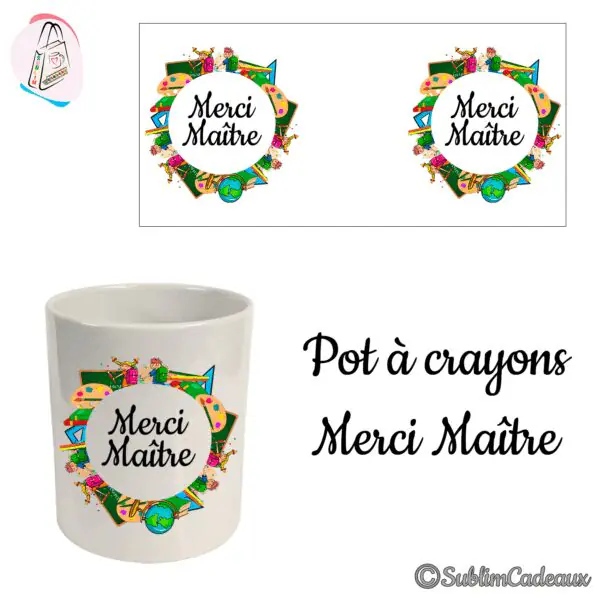 Pot à crayons en céramique blanche imprimé d'une couronne d'objets d'école colorés autour du texte Merci Maître