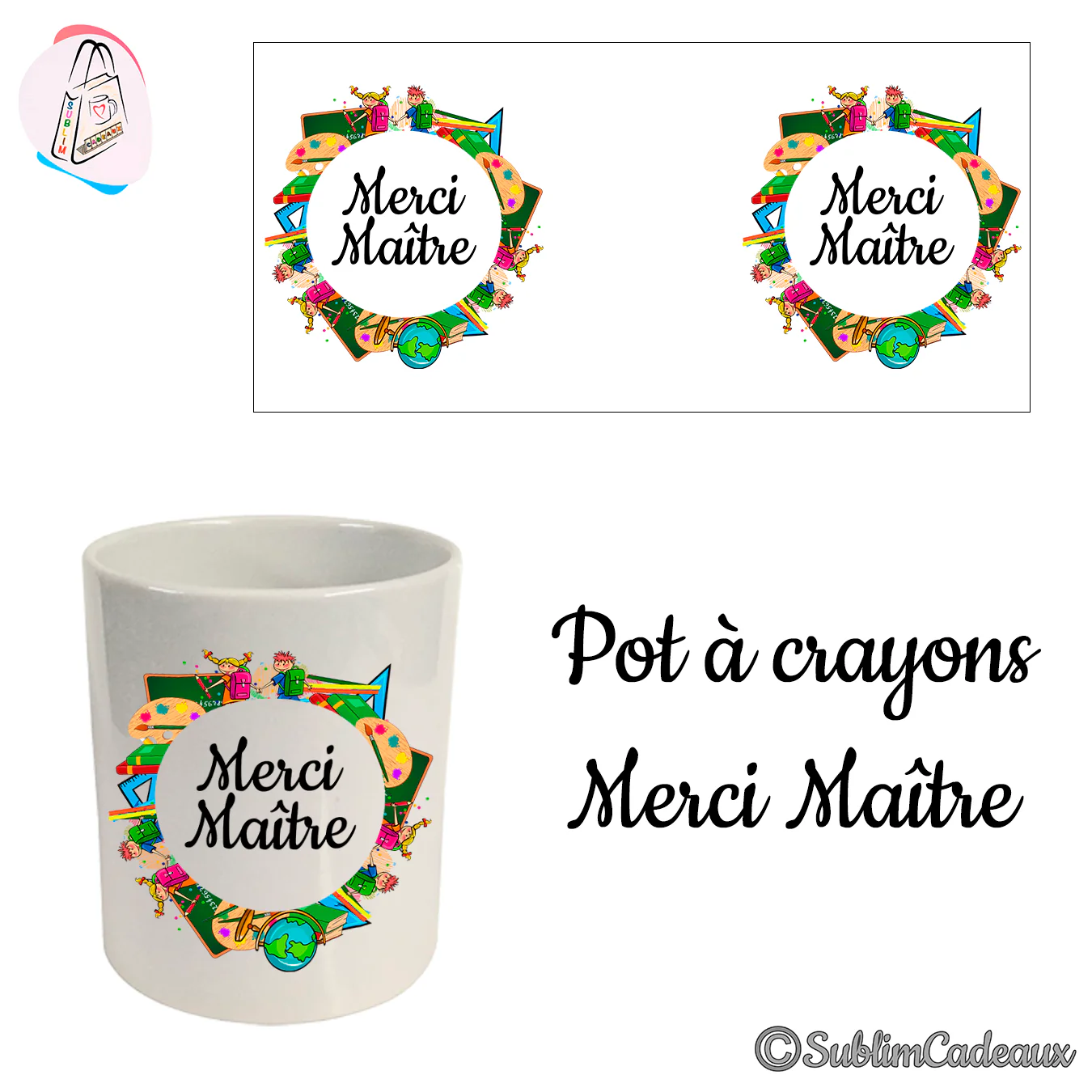 Pot à crayons en céramique blanche imprimé d'une couronne d'objets d'école colorés autour du texte Merci Maître
