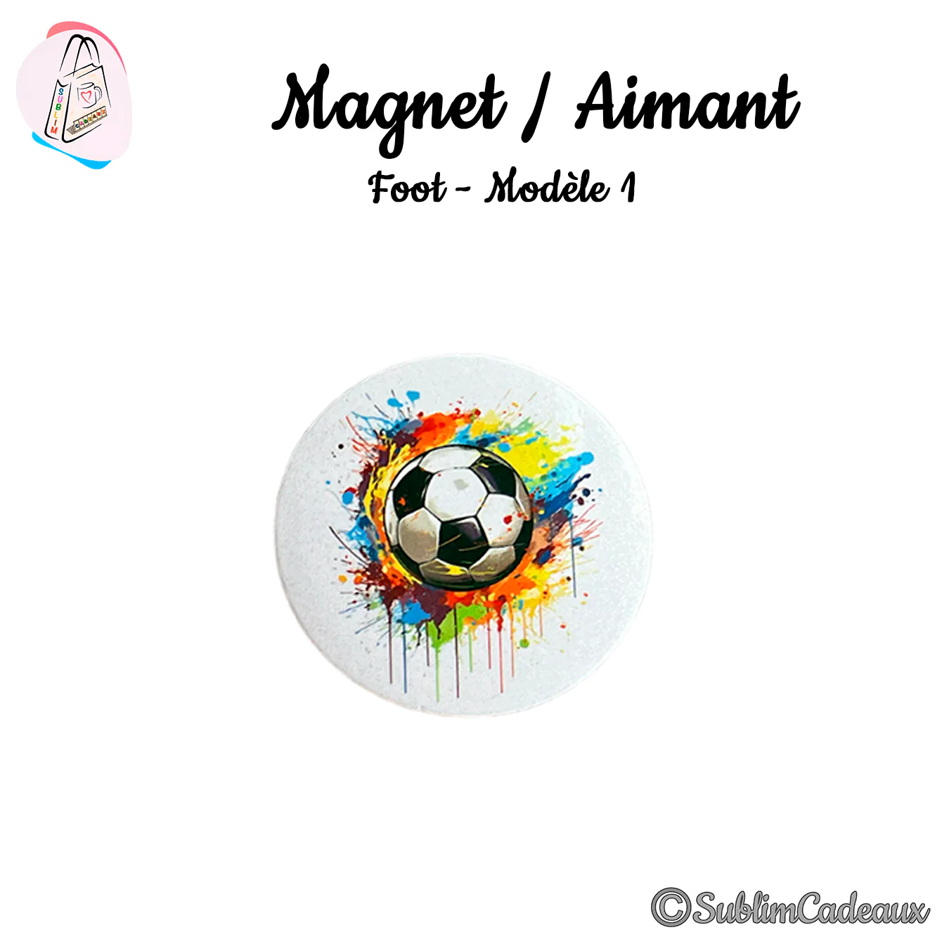 Magnet rond imprimé d'un ballon de football entouré d'éclaboussures de peinture multicolores
