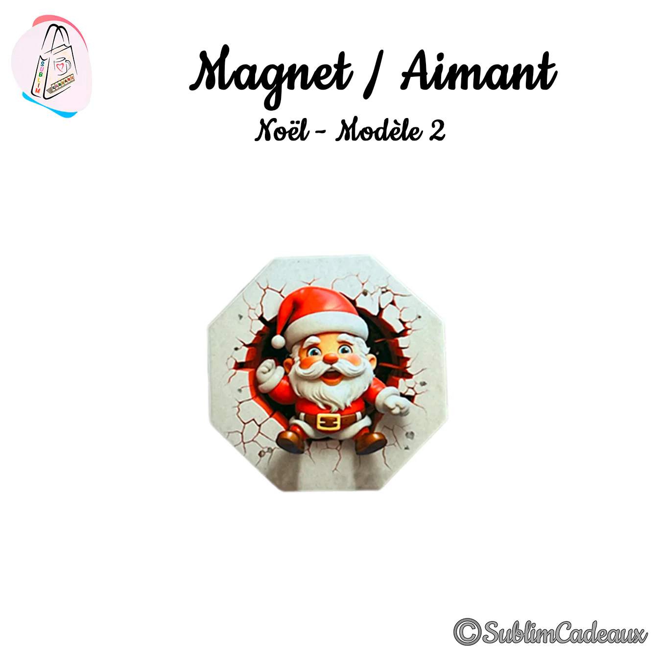 Magnet octogonal imprimé d'un Père Noël en 3D jaillissant d'un mur blanc fissuré