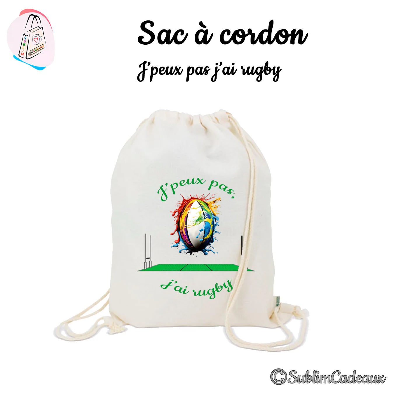 Sac à cordon en coton naturel imprimé d'un ballon de rugby coloré sur un terrain, texte J'peux pas j'ai rugby