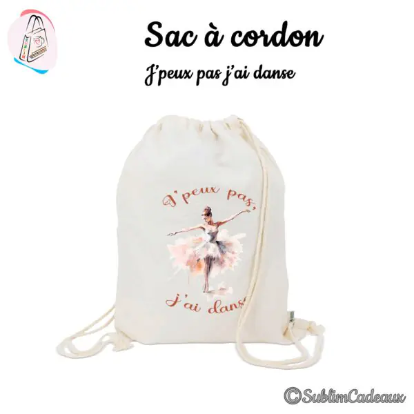 Sac à cordon en coton naturel imprimé d'une ballerine en tutu, aquarelle, texte J'peux pas j'ai danse