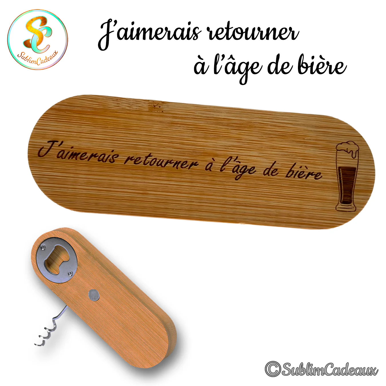 Décapsuleur tire-bouchon en bambou gravé d'un verre de bière et du texte J'aimerais retourner à l'âge de bière