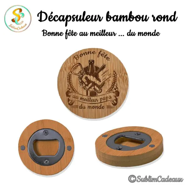 Décapsuleur rond en bambou gravé d'une bouteille, d'épis de blé et du texte Bonne fête au meilleur papa du monde