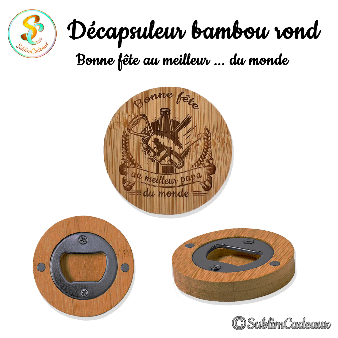 Décapsuleur rond en bambou gravé d'une bouteille, d'épis de blé et du texte Bonne fête au meilleur papa du monde