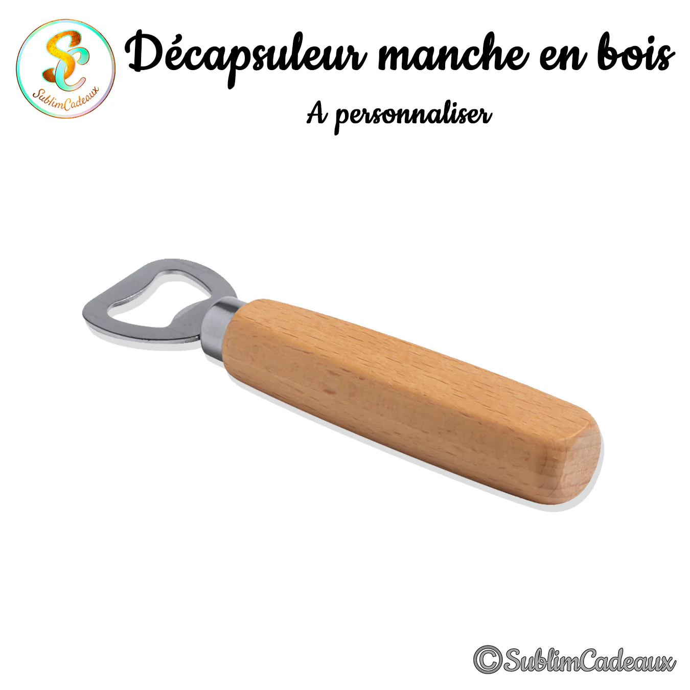 Décapsuleur à manche en bois clair et tête métallique, à personnaliser par gravure