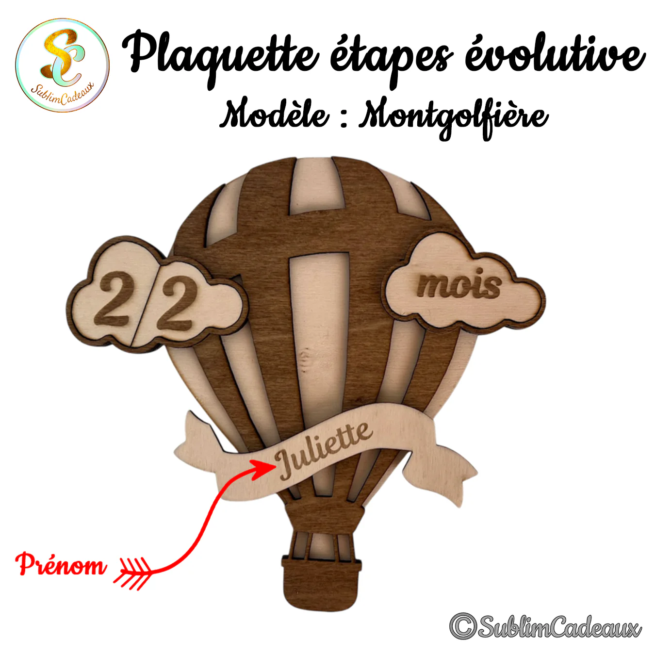 Plaquette évolutive en bois en forme de montgolfière bicolore, nuages chiffres et mois, banderole avec prénom à personnaliser