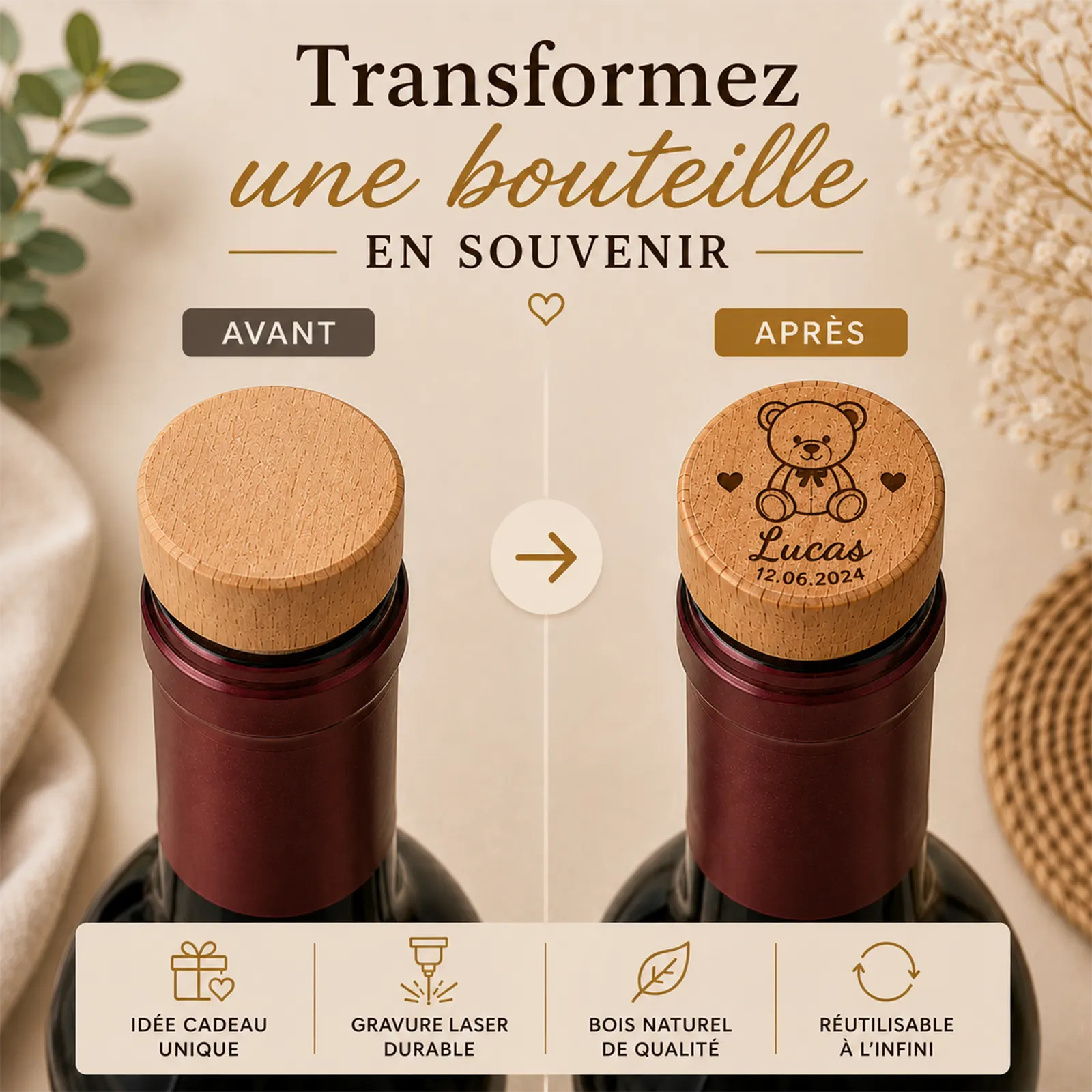 Comparatif avant après d'un bouchon en bois sur une bouteille, vierge puis gravé d'un ourson, prénom et date à personnaliser