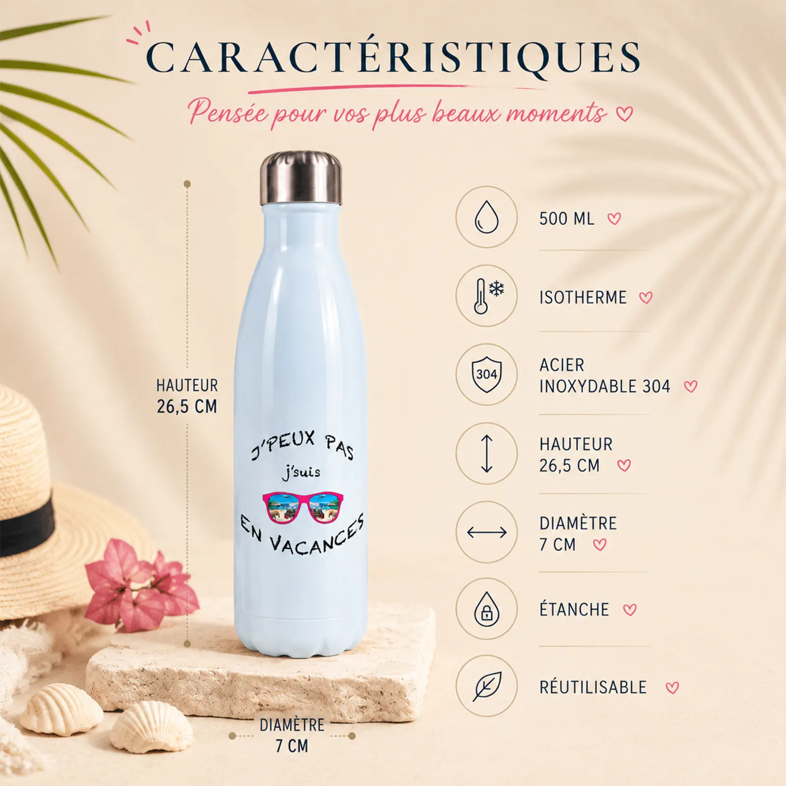 Bouteille isotherme bleu clair à bouchon inox, imprimée de lunettes roses et du texte J'peux pas j'suis en vacances