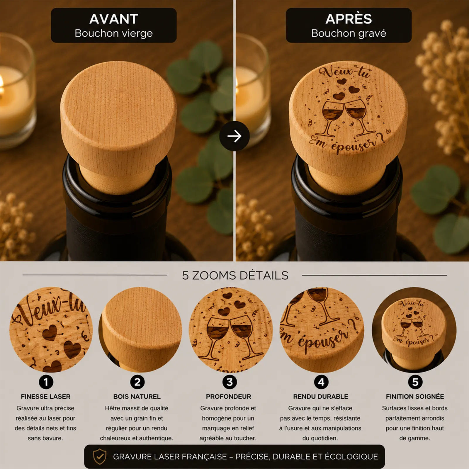 Comparatif avant après d'un bouchon en bois, vierge puis gravé de deux verres trinquant et du texte Veux-tu m'épouser ?